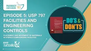 Pharmacy Compounding 101: Episode 5 - USP 797 Facilities and Engineering Controls | Esco TaPestle Rx