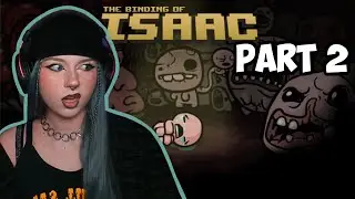 FIRST PLAYTHRU The Binding Of Isaac - PART 2 (vod)