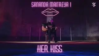 Sananda Maitreya - Her Kiss (Official Music Video)