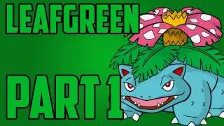 Pokemon - Leaf Green Walkthrough Part 1 / So many options!