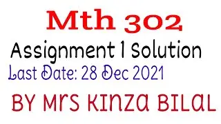 MTH302 Assignment 1 fall 2021 | Kinza Bilal | Education World