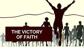 The Victory of Faith - Jeremy Dehut