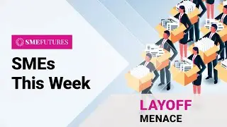 SMEs This Week: Employers struggling with layoffs, MSME demands from budget 2023