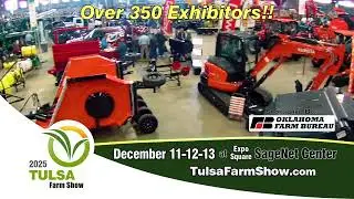 Tulsa Farm Show, DEC 11-12-13, 2025