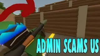 Scammed by Admin - Unturned Raiding