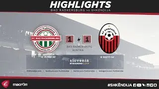 Highlights |  Bad Radkersburg vs Shkëndija  1-1 | Friendly | Slovenia TrainigCamp