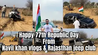 Happy 77th republic day 🇮🇳 | Rajasthan jeep club |offroading |4x4