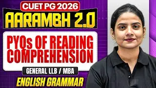 CUET PG 2026 General MBA & LLB | PYQs of Reading Comprehension | CUET PG 2026 English Grammar | PW