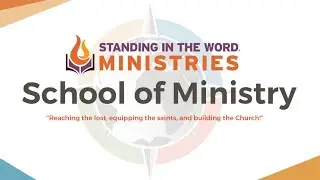 October 8, 2025, School of Ministry Pt. 1