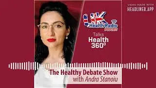 Andra Stanoiu - The Healthy Debate Show - Episode 5