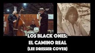 Los Black Ones - El Camino Real