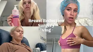 I GOT A BREAST REDUCTION SURGERY  | vlogging my experience & 4 week update 