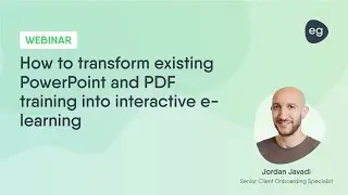 How to convert PowerPoint and PDFs into interactive e-learning | FREE WEBINAR
