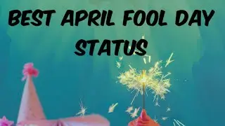 1st April Status - April 1 Whatsapp Status  - April Fool Status - April Fool