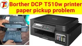 Brother DCP T510W printer paper pickup problem | paper feed problem | brother printer