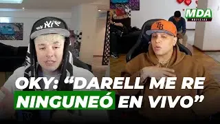 OKY habló de su INCÓMODO MOMENTO con DARELL
