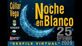 Desfile de la Noche en Blanco de C&uacute;llar Vega 2020