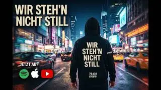 Wir steh’n nicht still | Epischer Deutschrap / Trap | Studio73431 2026