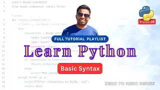 5. Python Basic Syntax Explained for Beginners | Learn Python - Zero to Hero