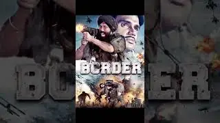 Border 2 Movie Coming Soon | Border 2 Teaser