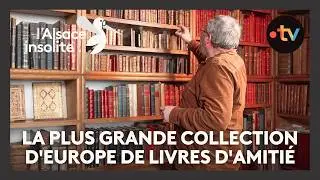 Insolite : la plus grande collection d'Europe de livres d'amitié