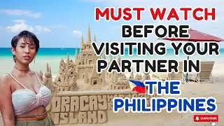 TIPS for Visiting Your Filipina Girlfriend in the Philippines for the First Time!