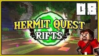 HermitQuest Rifts | Ep 08 | RIFTS FOR DAYS!! (Minecraft PVP) HD