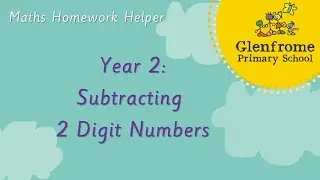 Year 2: Subtracting 2 Digit Numbers