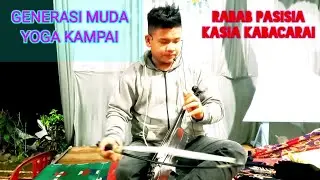 rabab pasisia❗️kasia kabacarai❗️generasi baru..yoga kampai