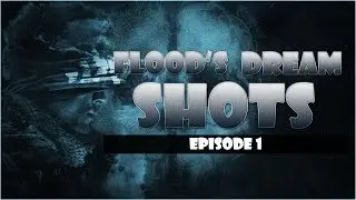 Flood's Dream Shots #1