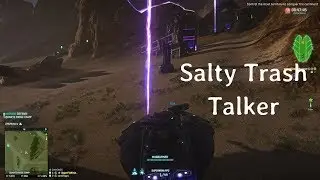 PlanetSide 2- Salty Trash Talker