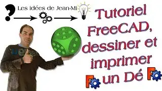 Tutoriel freecad comment faire un dé