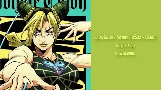 Jolyne Kujo Raw scenes / Jojo's Bizarre Adventure: Stone Ocean (part1)