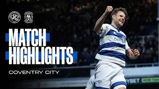 QPR 2-1 Coventry City | Match Highlights | Sky Bet Championship