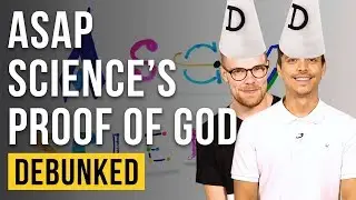 ASAP Science&rsquo;s Can Math Prove god&rsquo;s Existence? Debunked (Argument From Improbability Refuted)