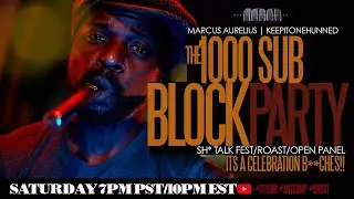 The 1000 Sub Block Party Roast - KeepItOneHunned 💯 #SYSBM #ANTISIMP #BM1