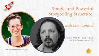 Simple and Powerful Storytelling Structure with Leon Conrad