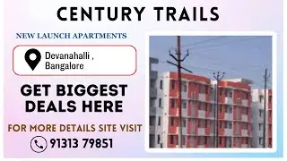 Century Trails Bangalore | Century Trails Devanahalli |Century Trails Brochure |Century Trails Price