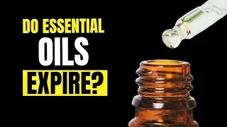 DO ESSENTIAL OILS EXPIRE? Make Essential Oils Last Longer