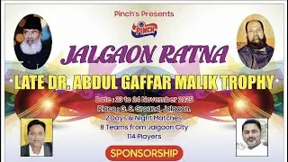 MEGA FINAL II JALGAON RATNA LATE DR.ABDUL GAFFAR MALIK TROPHY II SEASON 3 II LIVE II FINAL DAY