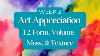 1.2. Form, Volume, Mass & Texture