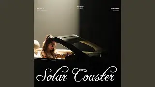 Solar Coaster (Re : memories)