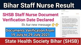 Bihar Staff Nurse Result & Document Verification From 19 July - 29 July 2021 SHSB Staff Nurse Result