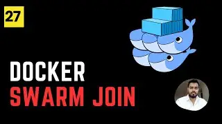 Docker Swarm Join Command | Docker 27