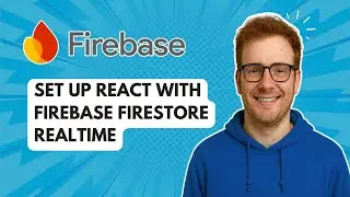Настройка React с Firebase Firestore Realtime [Руководство на 2025 год]