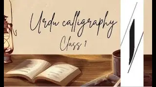 Urdu calligraphy Khatt e Nastaliq step 1/Class 1/Khattati.