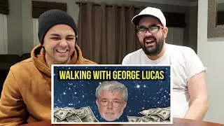 Walking With George Lucas REACTION