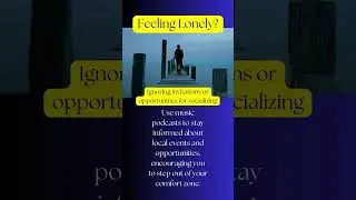 Breaking Loneliness: How Music Podcasts Can Transform Your Life #LonelinessNoMore #LocalMusicScene