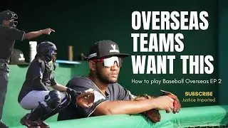 What Overseas Baseball Teams Look for ( and how to get signed) Ep.2 of How to play baseball Overseas