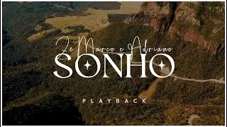 Sonho - Zé Marco E Adriano - Playback Com Letra (Music LETRA ® Oficial Gravadora Belém)